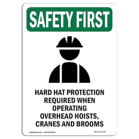 OSHA SAFETY FIRST Sign, Hard Hat Protection W/ Symbol, 24in X 18in Rigid Plastic